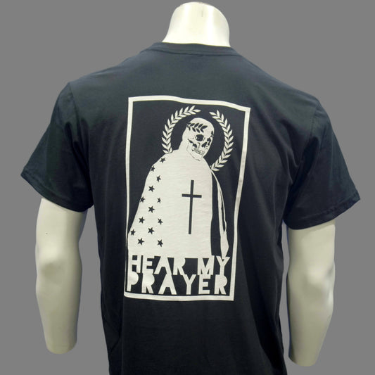 T-Shirt: Hear My Prayer