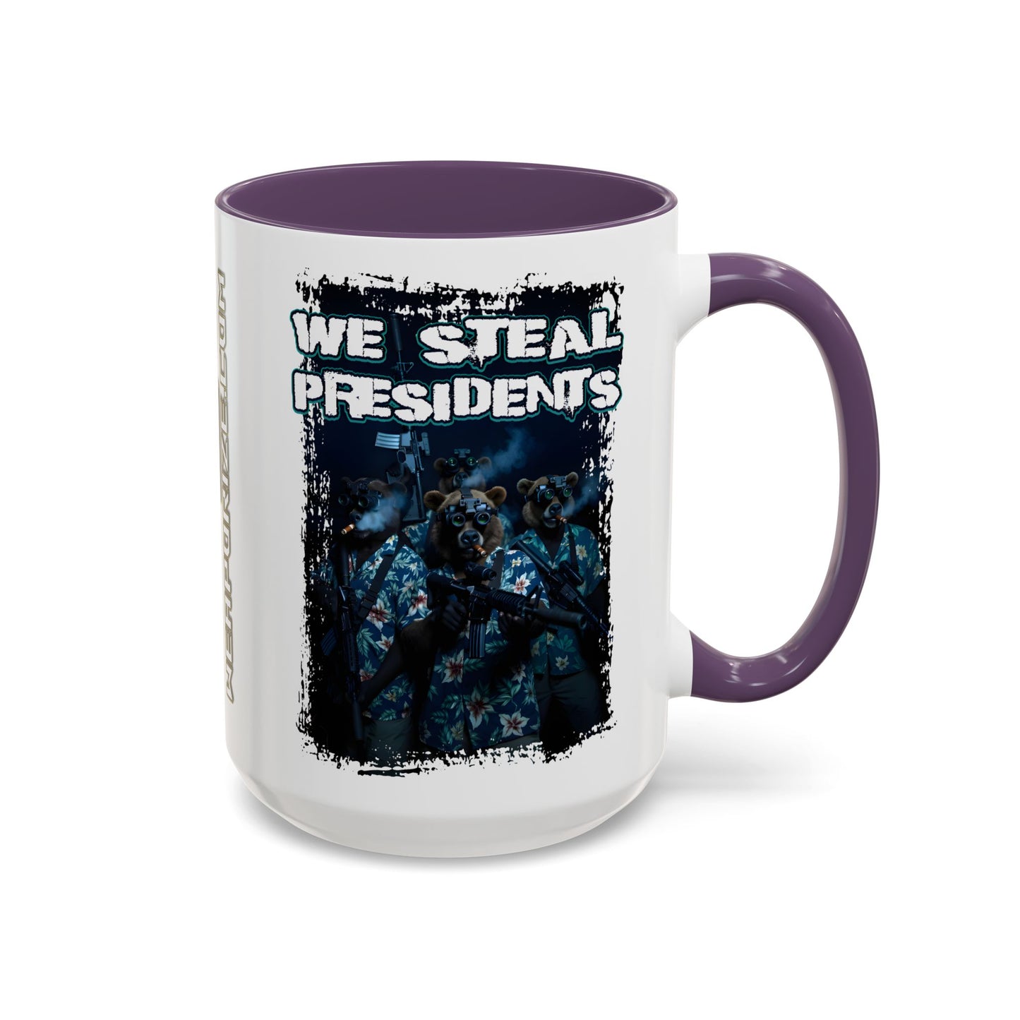 We Steal Presidents Accent Mug (11/15oz)