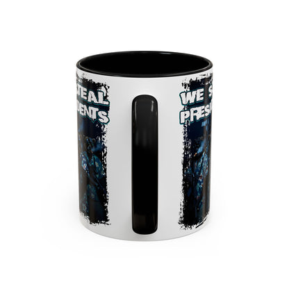 We Steal Presidents Accent Mug (11/15oz)