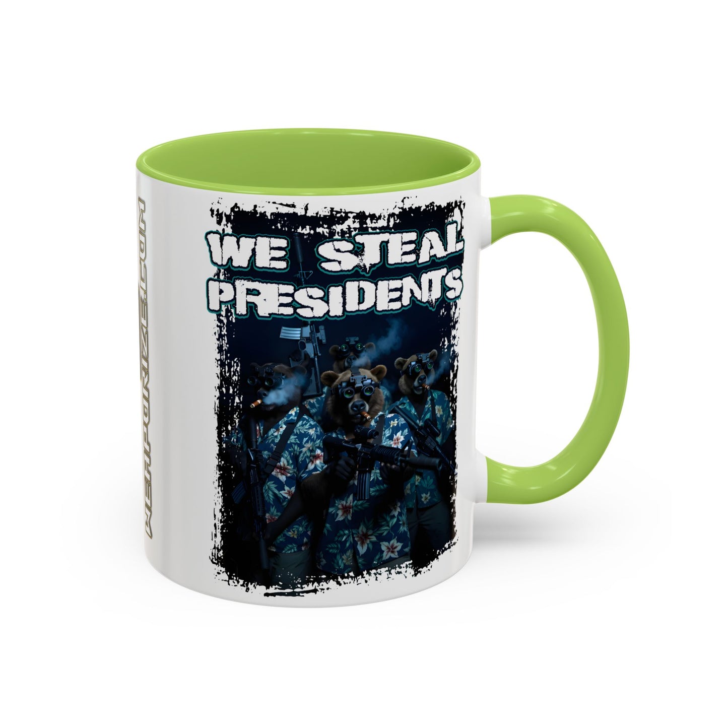 We Steal Presidents Accent Mug (11/15oz)