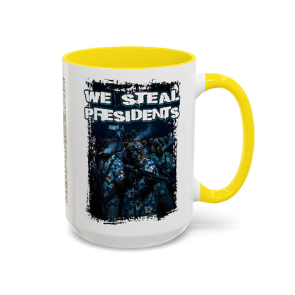 We Steal Presidents Accent Mug (11/15oz)