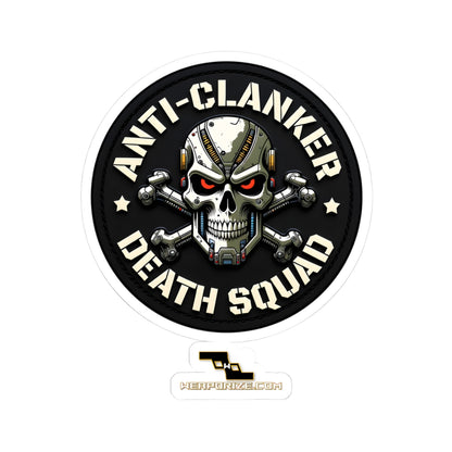 Anti-Clanker Death Squad 6