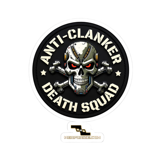 Anti-Clanker Death Squad 6