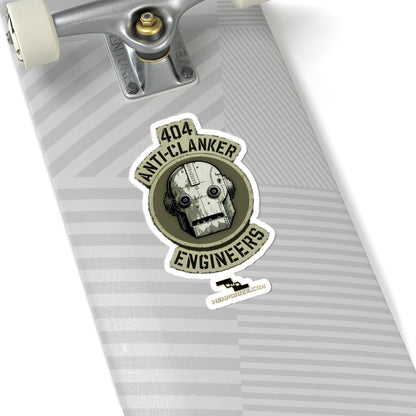404 Anti‑Clanker Engineers Sticker