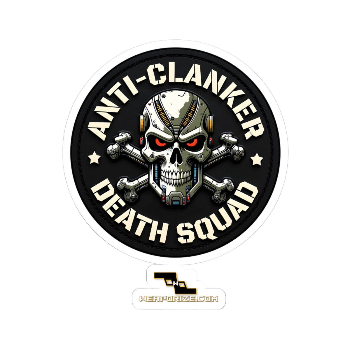 Anti-Clanker Death Squad 6