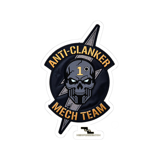 The Anti-Clanker Mech Team 1 sticker