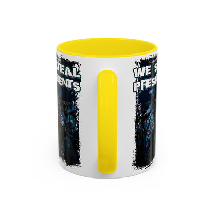 We Steal Presidents Accent Mug (11/15oz)
