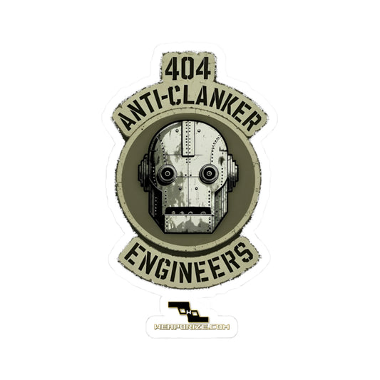 404 Anti‑Clanker Engineers Sticker