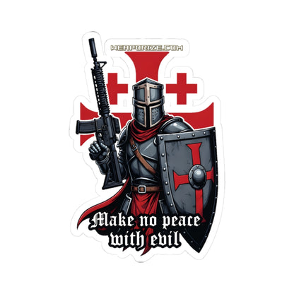 Crusader Knight Sticker — 'Make No Peace With Evil'