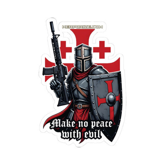 Crusader Knight Sticker — 'Make No Peace With Evil'