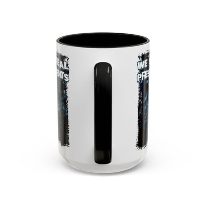 We Steal Presidents Accent Mug (11/15oz)