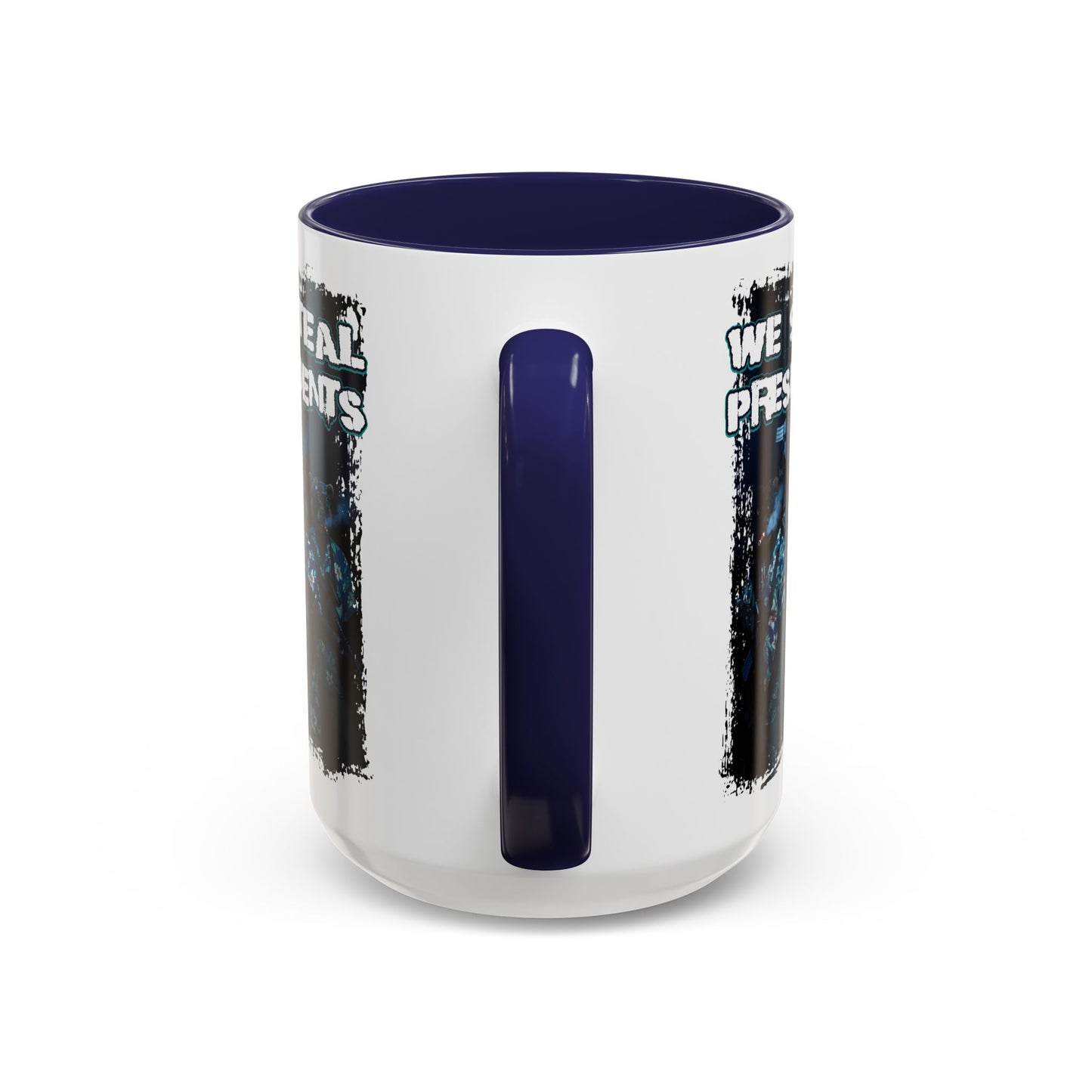 We Steal Presidents Accent Mug (11/15oz)