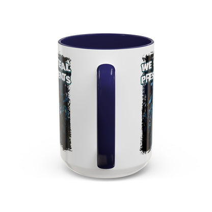 We Steal Presidents Accent Mug (11/15oz)