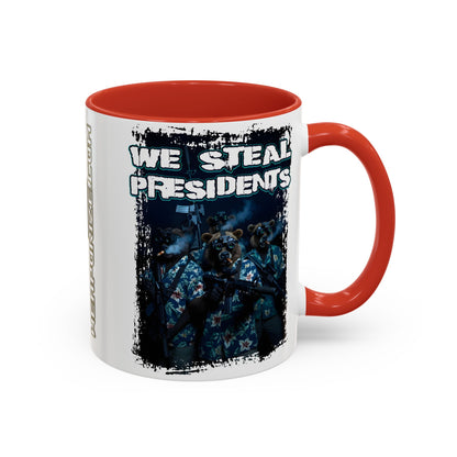 We Steal Presidents Accent Mug (11/15oz)
