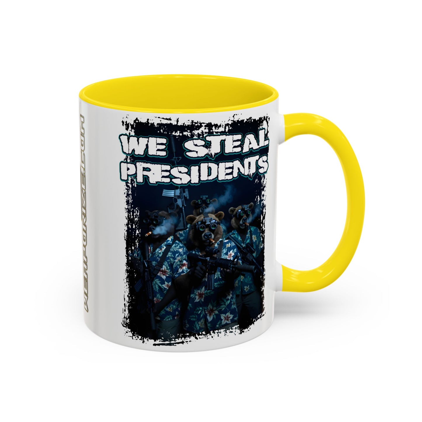 We Steal Presidents Accent Mug (11/15oz)