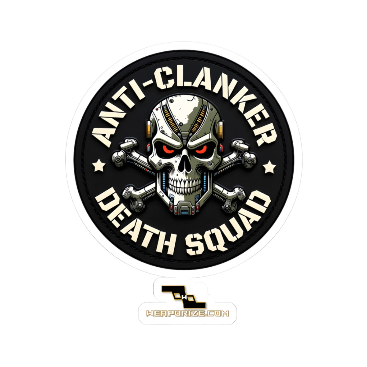 Anti-Clanker Death Squad 6
