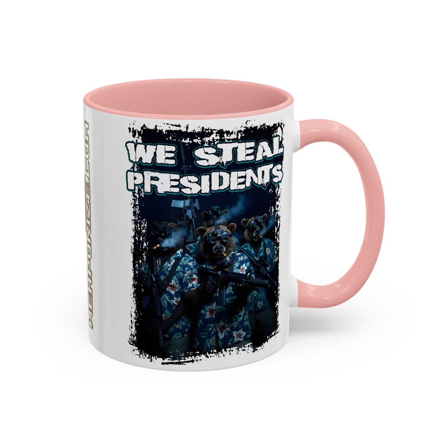 We Steal Presidents Accent Mug (11/15oz)