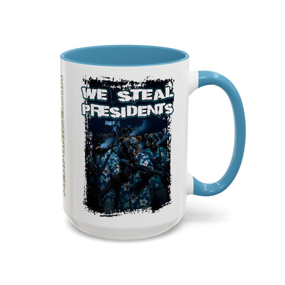 We Steal Presidents Accent Mug (11/15oz)