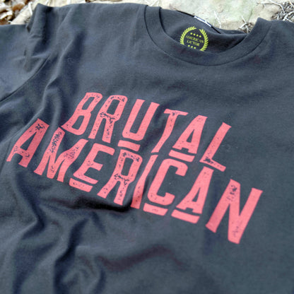 T-Shirt: Brutal American