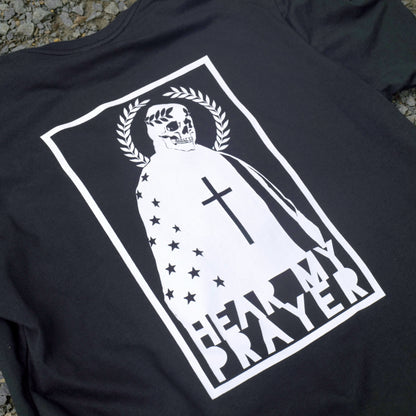 T-Shirt: Hear My Prayer